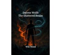 Darren Wolfe The Shattered Realm