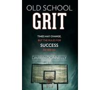 Darrin Donnelly Old School Grit (Tascabile) Sports for the Soul