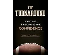 Darrin Donnelly The Turnaround (Tascabile) Sports for the Soul
