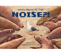 Darrin Lunde Erica J. Chen Who's Making All That NOISE? (Copertina rigida)