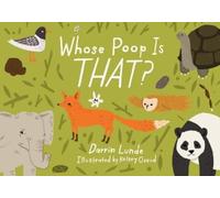 Darrin Lunde Kelsey Oseid Whose Poop Is That? (Copertina rigida) Whose Is THAT?