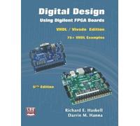 Darrin M Hanna Richard E Hask Digital Design Using Digilent FPGA Boa (Tascabile)