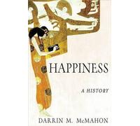 Darrin M McMahon Happiness: A History (Tascabile)