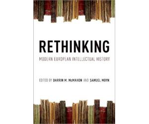 Darrin M. McMahon Rethinking Modern European Intellectual History (Tascabile)