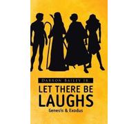 Darron Bailey Let There Be Laughs (Copertina rigida)