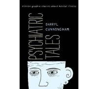 Darryl Cunningham Psychiatric Tales (Copertina rigida)