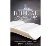 Darryl E Odom 1,000 Biblical Commentaries for Today In 140 Words or (Tascabile)