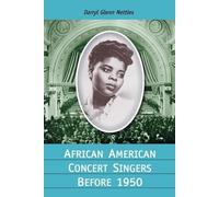 Darryl Glenn Nettles African American Concert Singers Before 1950 (Tascabile)