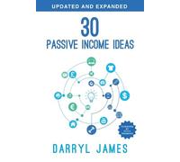 Darryl James 30 Passive Income Ideas (Tascabile)