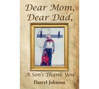 Darryl Johnson Dear Mom, Dear Dad A Son's Thank You (Tascabile)