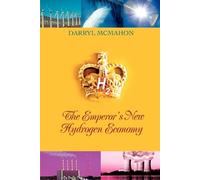 Darryl McMahon The Emperor's New Hydrogen Economy (Tascabile)