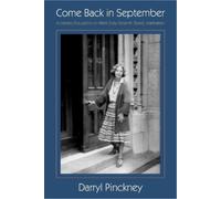 Darryl Pinckney Come Back in September (Copertina rigida)