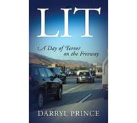 Darryl Prince Lit: A Day of Terror on the Freeway (Tascabile)