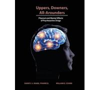 Darryl S Inaba William E Cohen Uppers, Downers, All Arounders (Tascabile)
