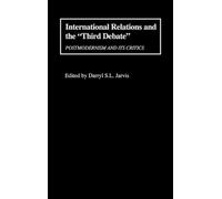 Darryl S. Jarvis International Relations and the Third Debate (Copertina rigida)