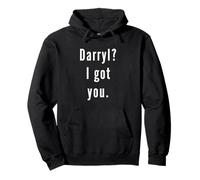 Darryl? Ti ho preso. Felpa con Cappuccio