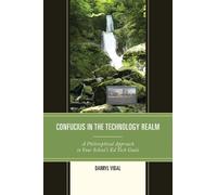 Darryl Vidal Confucius in the Technology Realm (Tascabile)