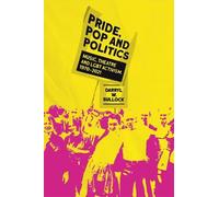 Darryl W Bullock Pride, Pop and Politics (Copertina rigida)