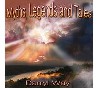 Darryl Way - Myths Legends & Tales