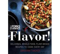 Darshana Thacker Forks Over Knives: Flavor (Copertina rigida)