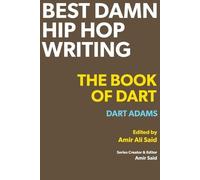 Dart Adams Best Damn Hip Hop Writing (Tascabile)