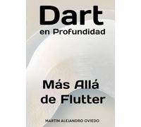 Dart en Profundidad: Más Allá de Flutter
