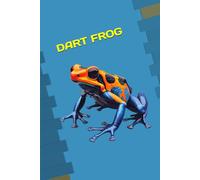 DART FROG: ANIMALS OF THE WORLD, Positive affirmations, Motivational and inspirational notebook, Animal notebook, Birthday gifts, Notebook gifts, Anniversary gifts, For all...