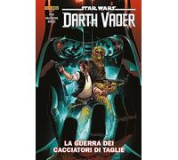 Darth Vader. Star wars collection. Vol. 3: La guerra dei cacciatori di taglie