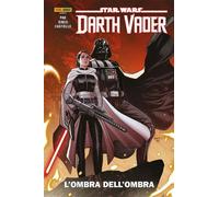 Darth Vader. Star Wars. Vol. 5: L' Ombra Dell'Ombra - 2024 - Panini Comics