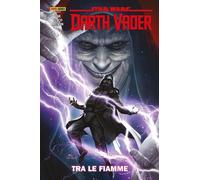 Darth Vader Vol. 2 - Tra le Fiamme - Star Wars Collection - Panini Comics - ITA