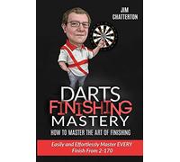 Jim Chatterton Darts Finishing Mastery (Tascabile) Darts Finishing Mastery