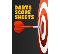 Darts Score Sheets: Master Your Darts Game - A Handy 6"x9" Logbook with 120 Pages for Scorekeeping, Tracking Performance, and Improving Accuracy.