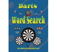 Darts Word Search: Large Easy to Read Print, 8.5 x 11 inches, Over 50 Puzzles on Everything Darts, Players Past, Present, Tournaments and So Much More.