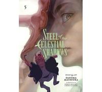 Daruma Matsuura Steel of the Celestial Shadows, Vol. 5 (Tascabile)