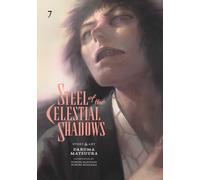 Steel of the Celestial Shadows 7: Volume 7