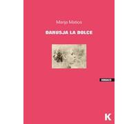 Darusja la dolce