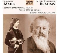 Darvarova, Elmira & Philip Myers - Amanda Maier Meets Johannes Brahms