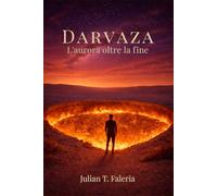 Darvaza: L'aurora oltre la fine