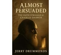 Darwin: Almost Persuaded