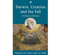 Darwin, Creation and the Fall: Theological Challenges