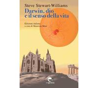 Darwin, dio e il senso della vita. Nuova ediz.