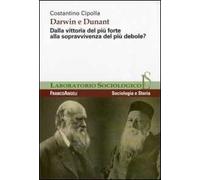 Darwin e Dunant. Dalla vittoria del più forte alla sopravvivenza del più debole?