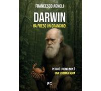 Darwin ha preso un granchio - 2025 - Fede & Cultura (Saggistica)