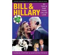 Darwin Porter Danforth Prince Bill & Hillary (Tascabile) Blood Moon's Babylon