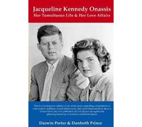 Darwin Porter Danforth Prince Jacqueline Kennedy Onassis (Tascabile)