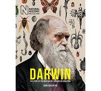 Darwin: The Man, His Great Voyage, and His Theory of Evolution