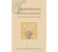 Peter Godfrey-Smith – Darwinian Populations and Natural Selection – Tascabile