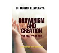 DARWINISM AND CREATION The reality of God