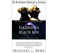 Darwin's Black Box: The Biochemical Challenge to Evolution: 10th Anniversary Edition