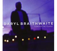 Daryl Braithwaite - BRAITHWAITE, DARYL - FOREVER THE TOURIST